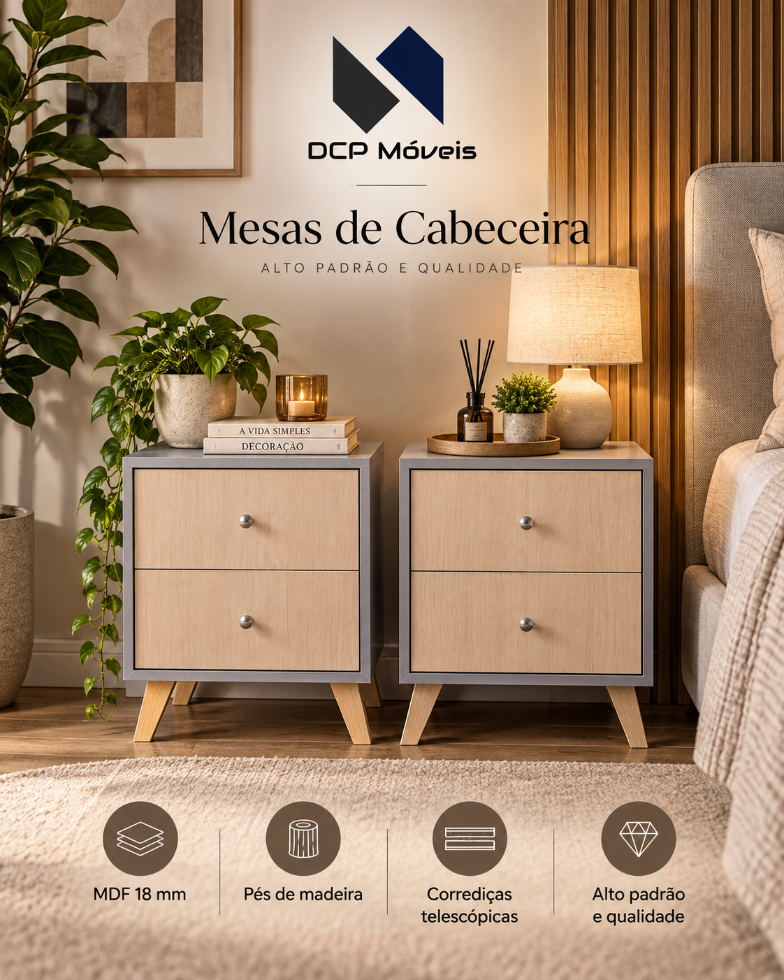 Anúncio DCP: mesas de cabeceira com frente amadeirada, em ambientação ilustrativa